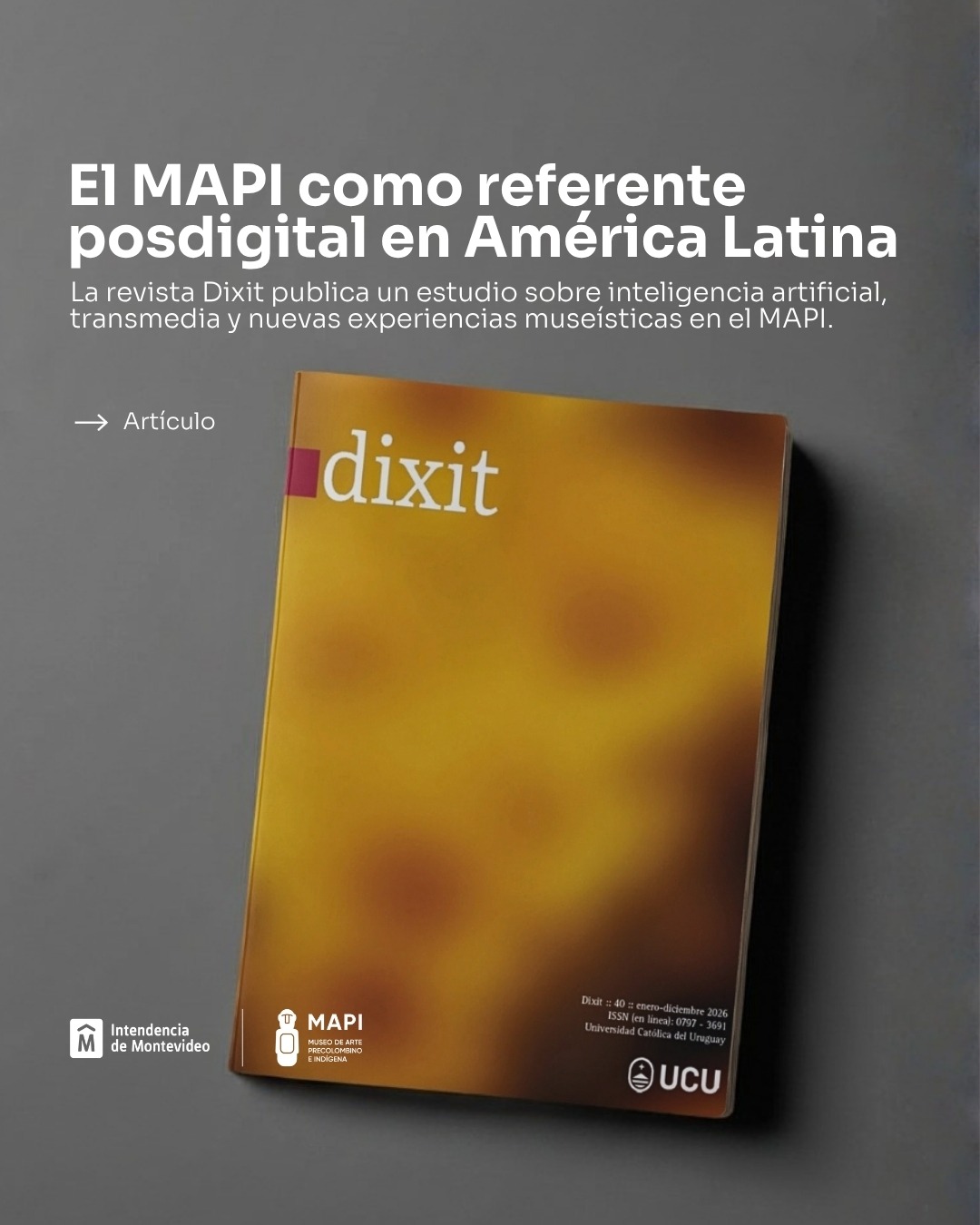 Dixit - Comunicación, transmedia e inteligencia artificial en el MAPI